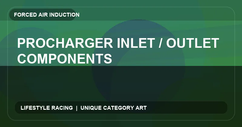 ProCharger Inlet / Outlet Components